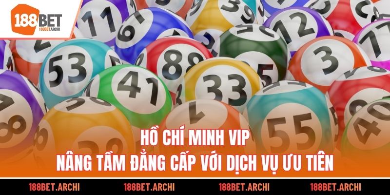 Hồ Chí Minh VIP