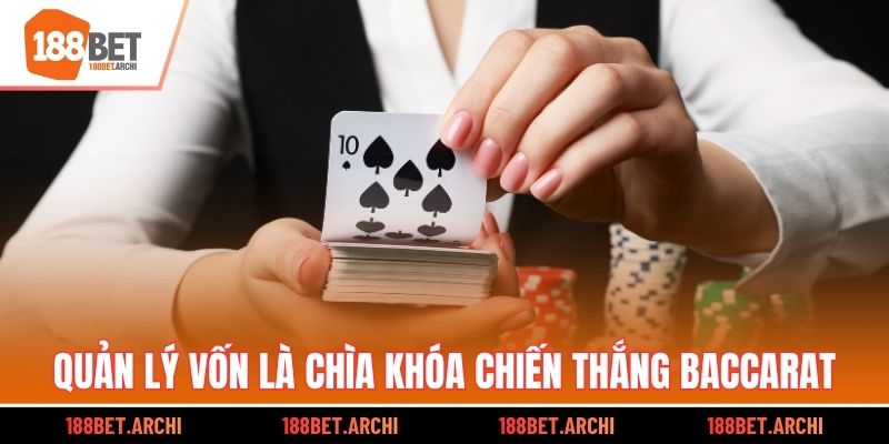 Quản lý vốn là chìa khóa chiến thắng Baccarat