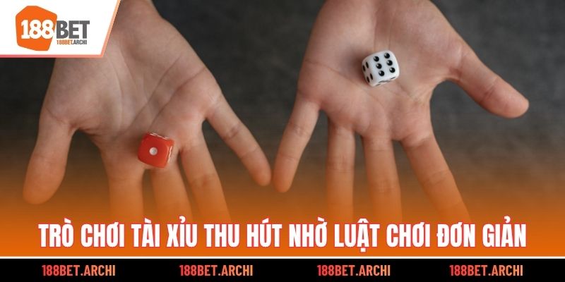Trò chơi Tài Xỉu thu hút nhờ luật chơi đơn giản